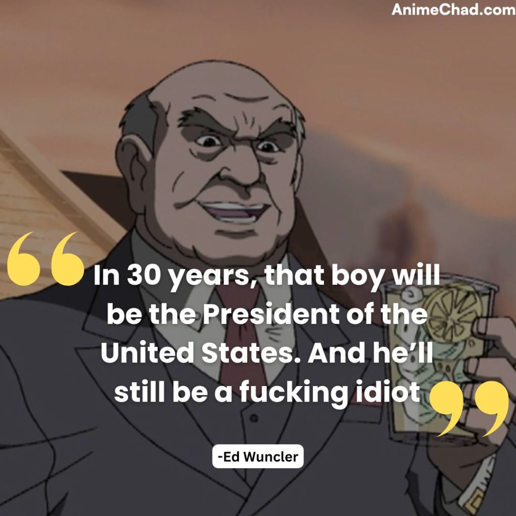Ed Wuncler Quotes (1)