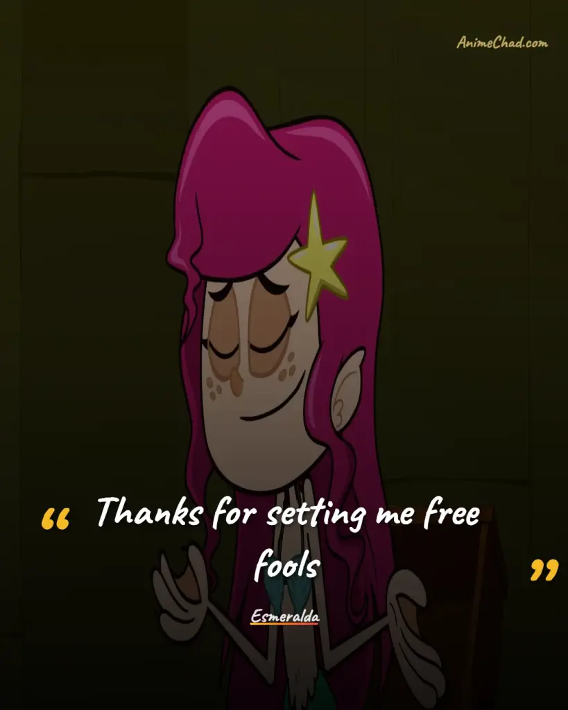 Esmeralda Quotes