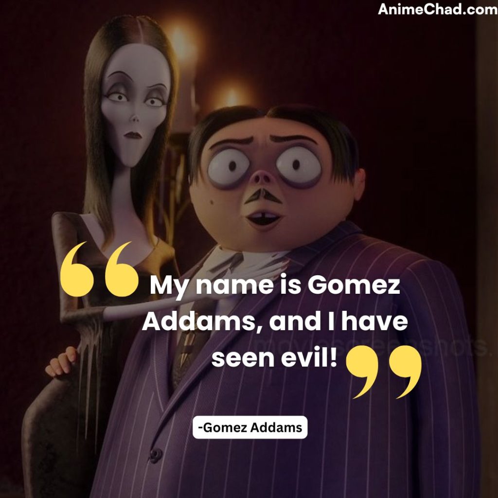 Gomez Addams Quotes (1)