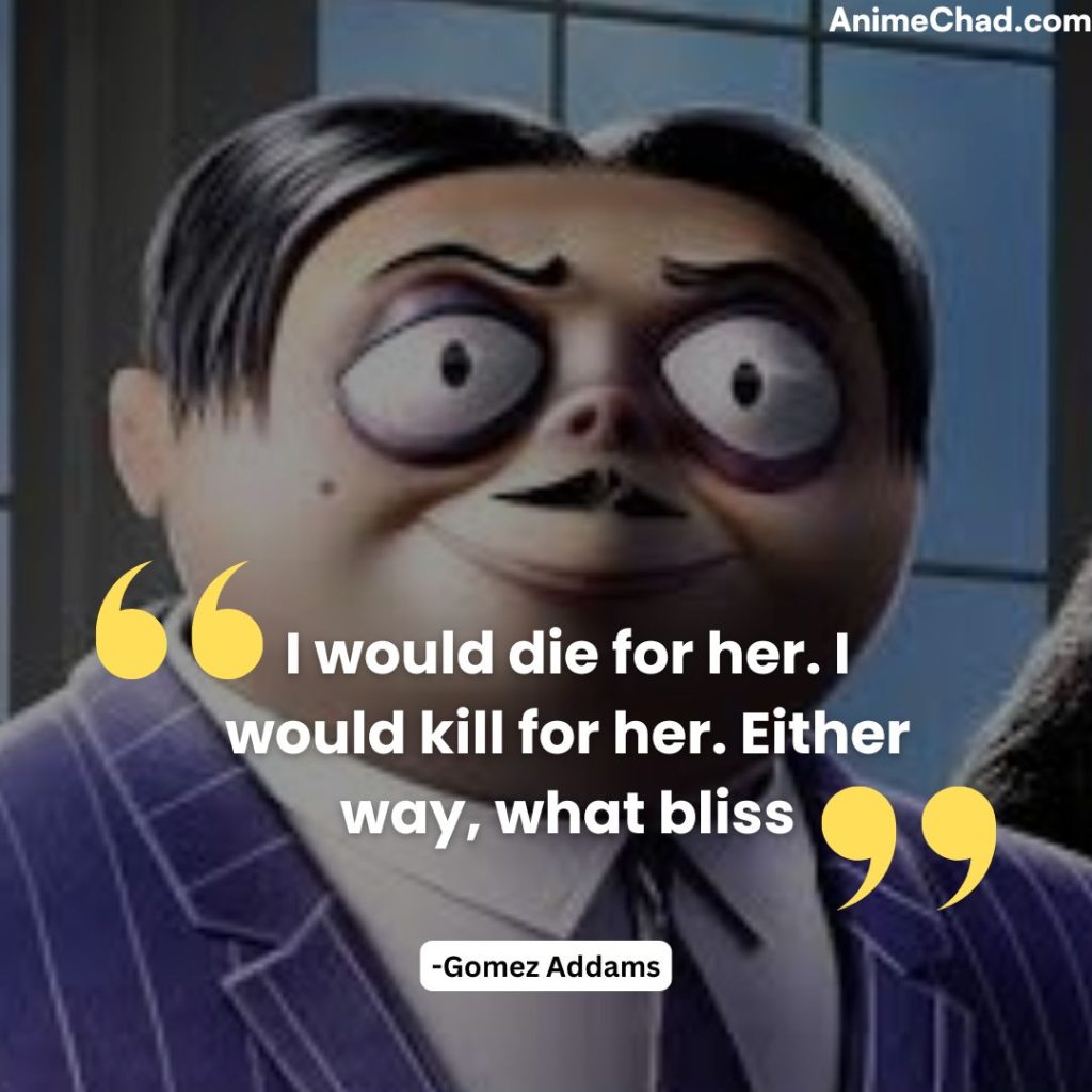 Gomez Addams Quotes