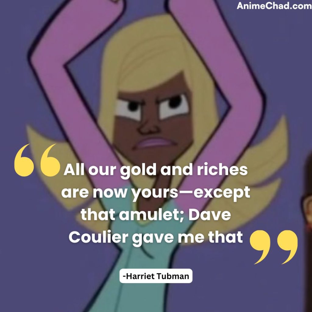Harriet Tubman Quotes