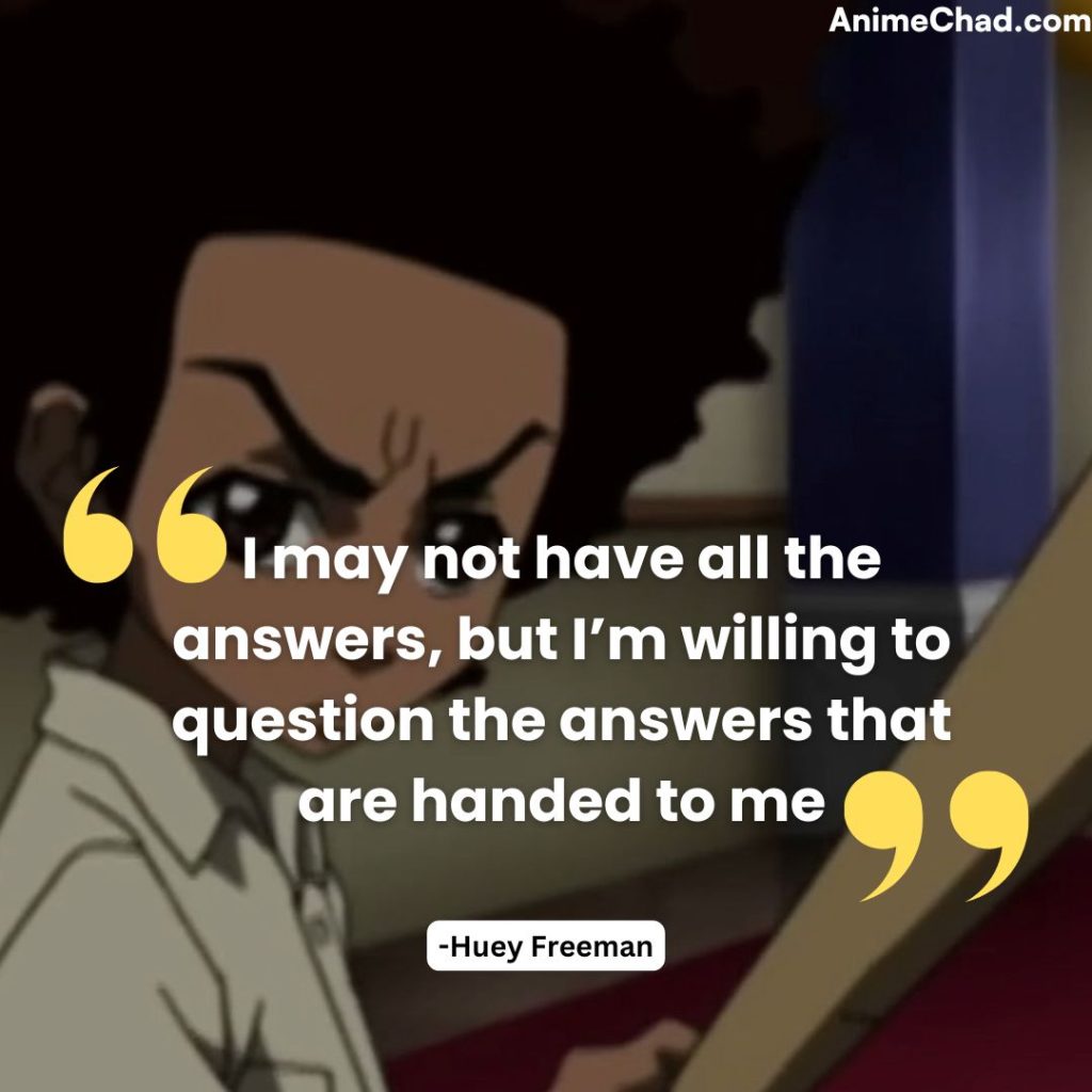 Huey Freeman Quotes (3)