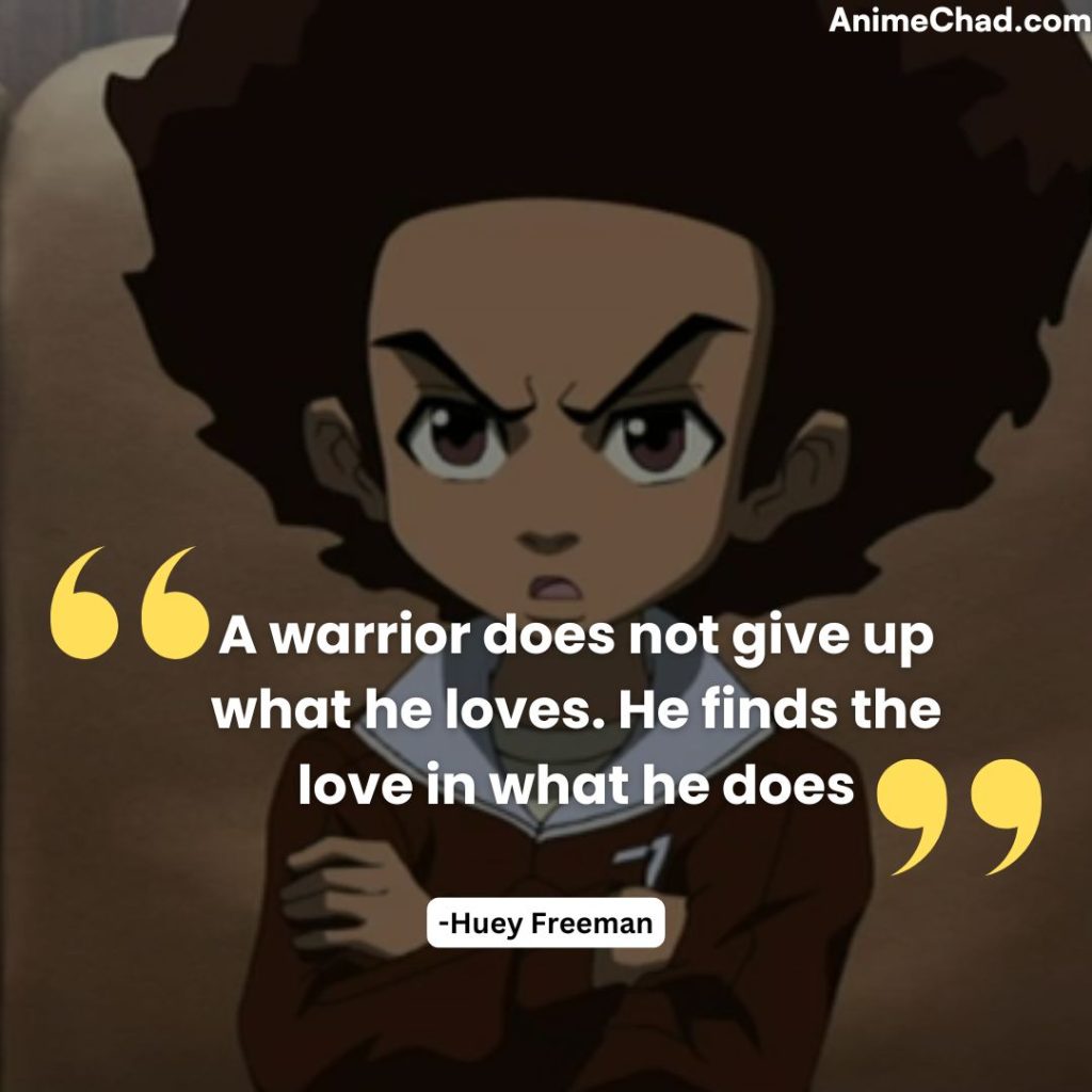 Huey Freeman Quotes (5)