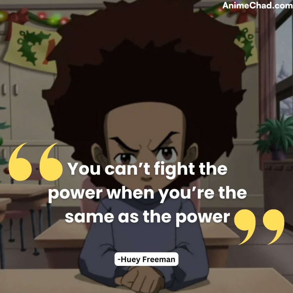 Huey Freeman Quotes (7)