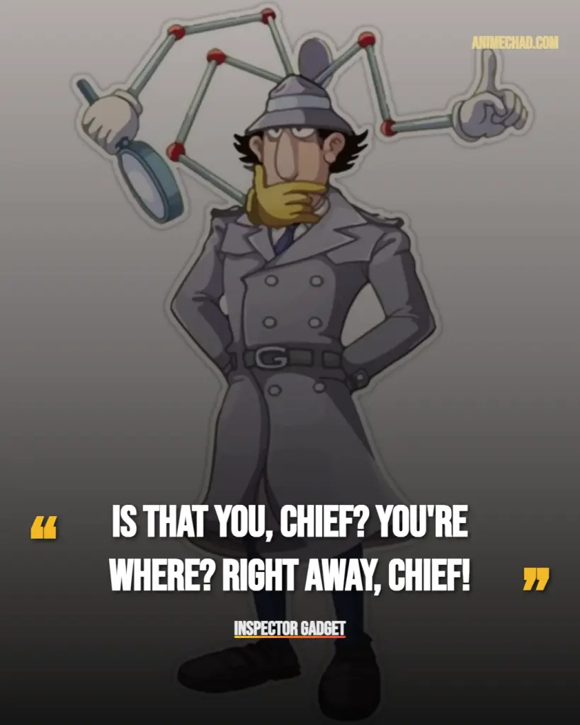 Inspector Gadget Quotes (1)