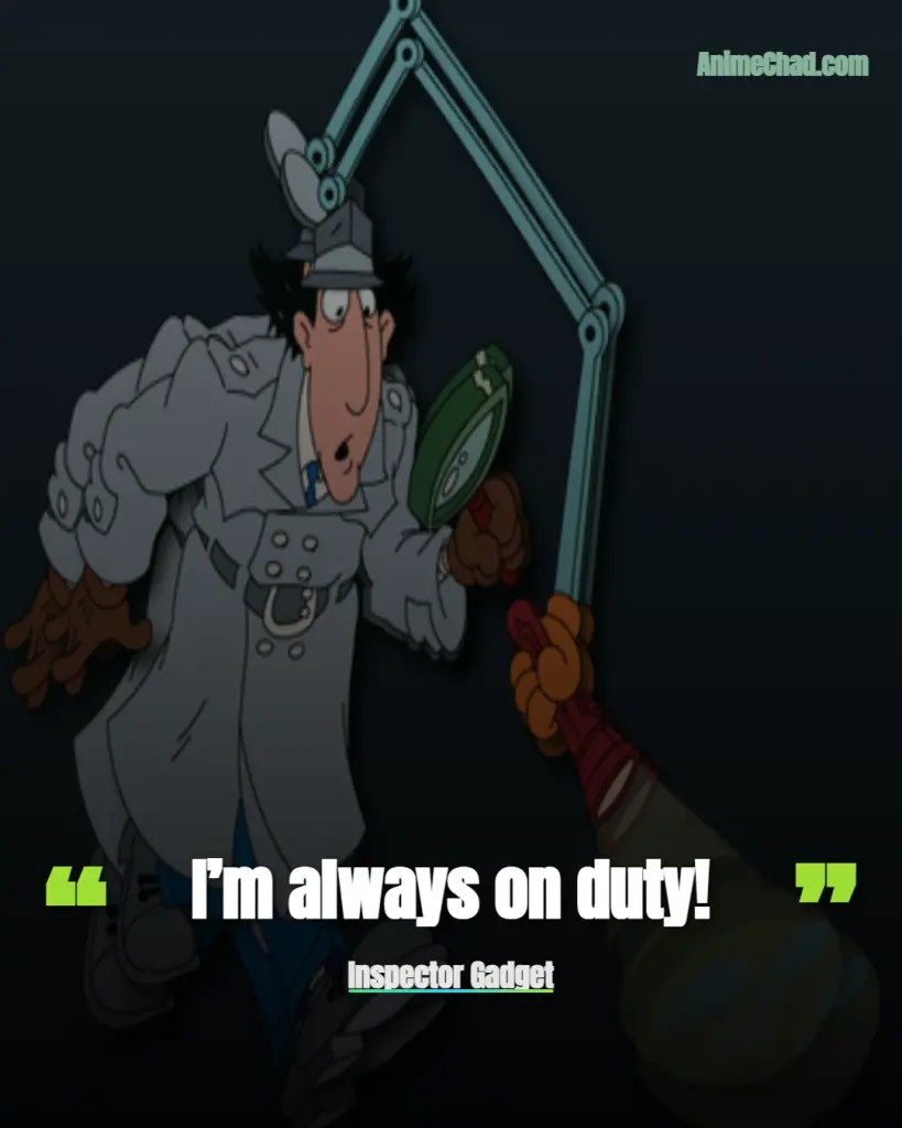 Inspector Gadget Quotes (2)
