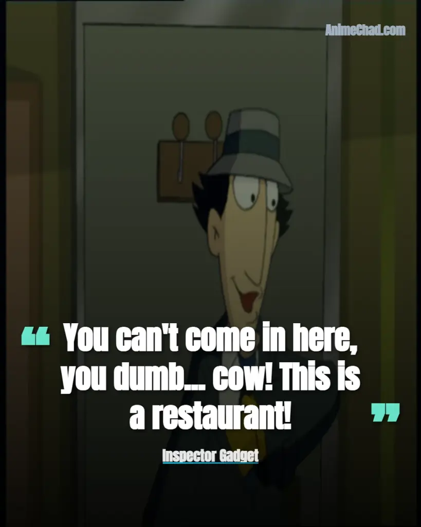Inspector Gadget Quotes (5)