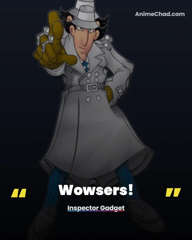 Inspector Gadget Quotes