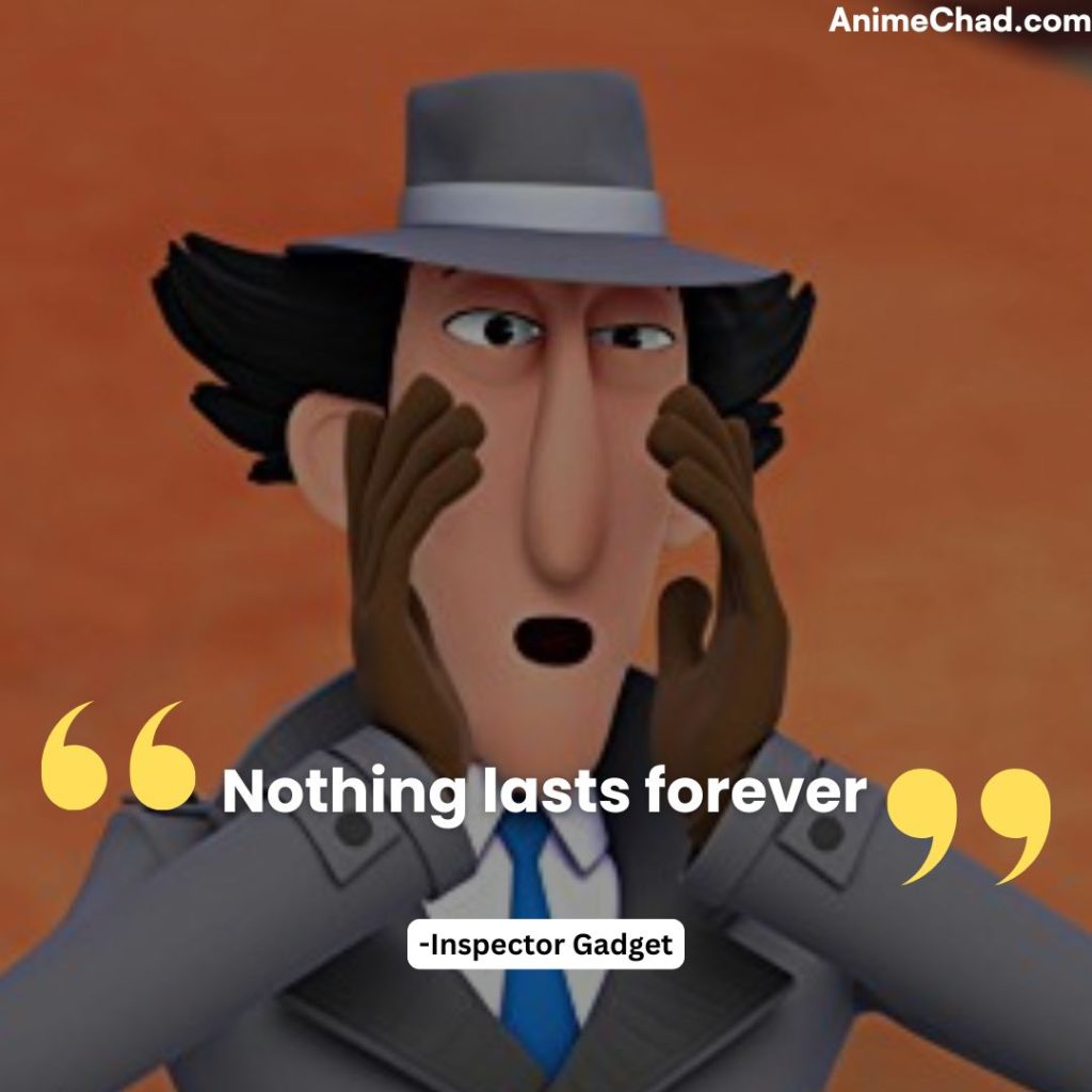 Inspector Gadget Quotes (16)
