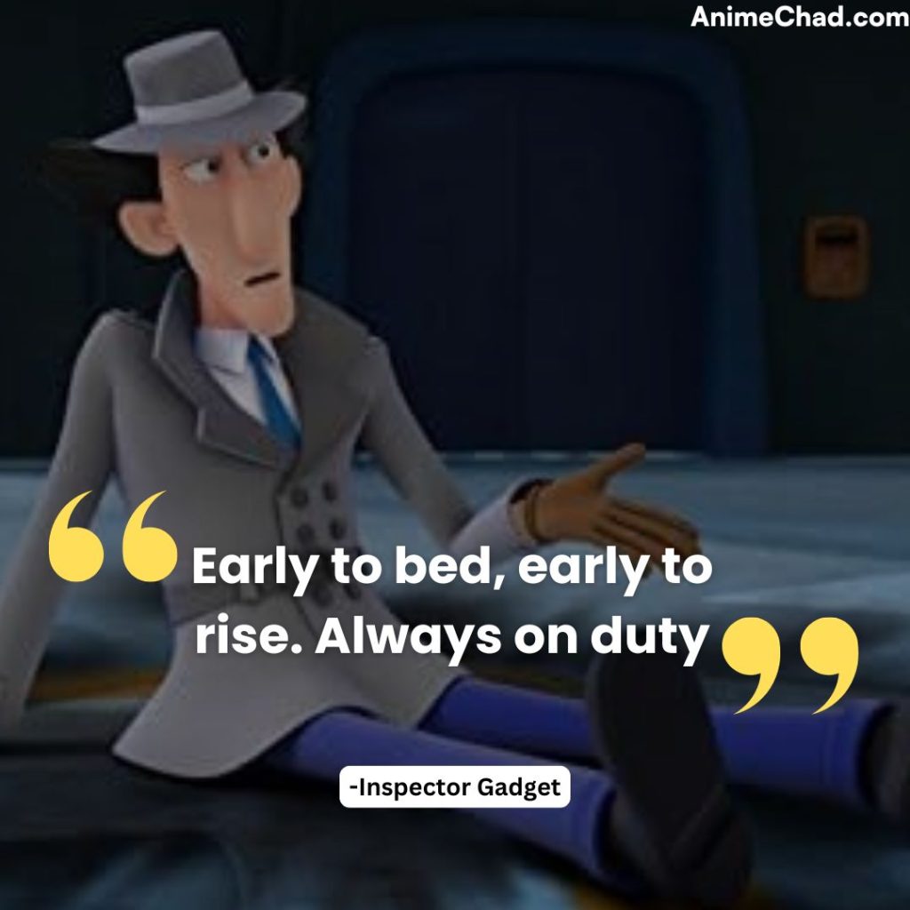 Inspector Gadget Quotes (17)