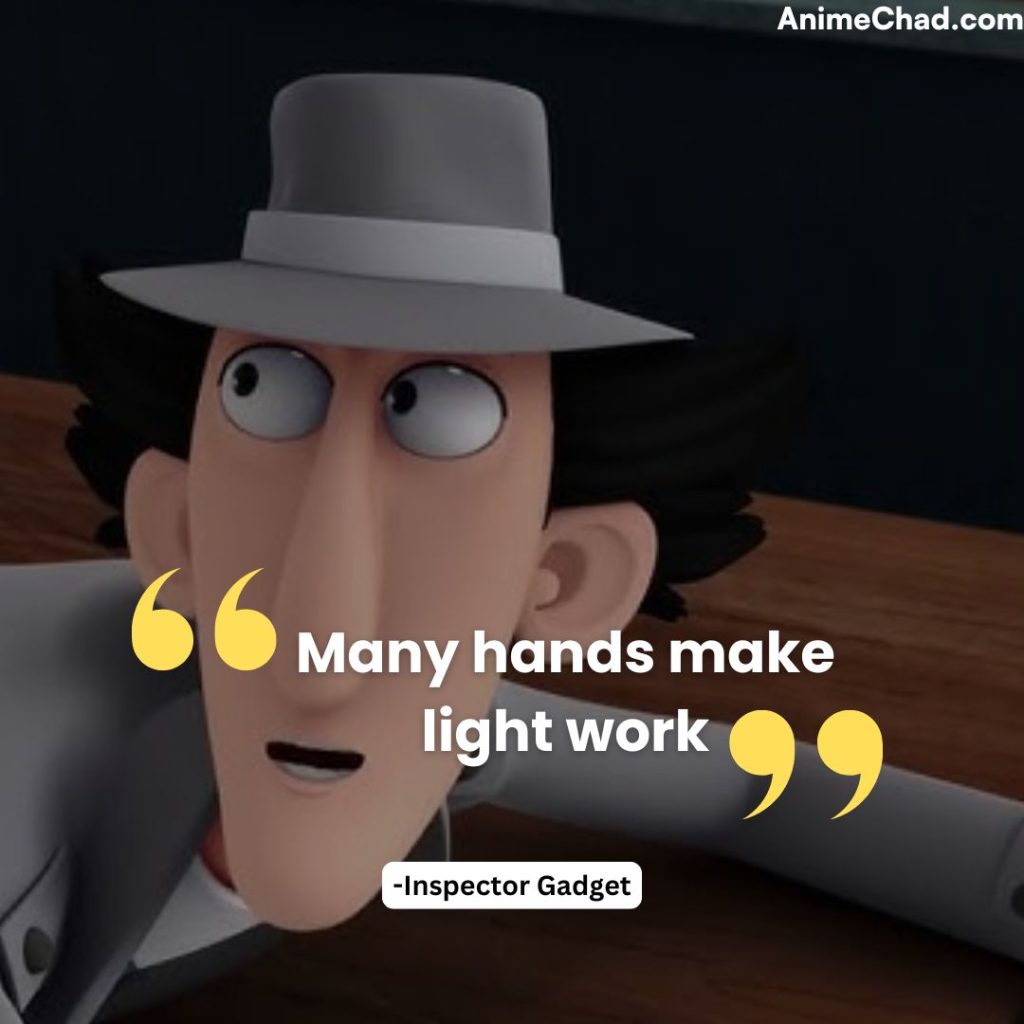 Inspector Gadget Quotes (18)