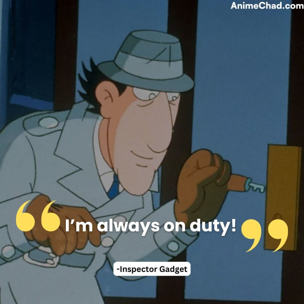 Inspector Gadget Quotes (2)