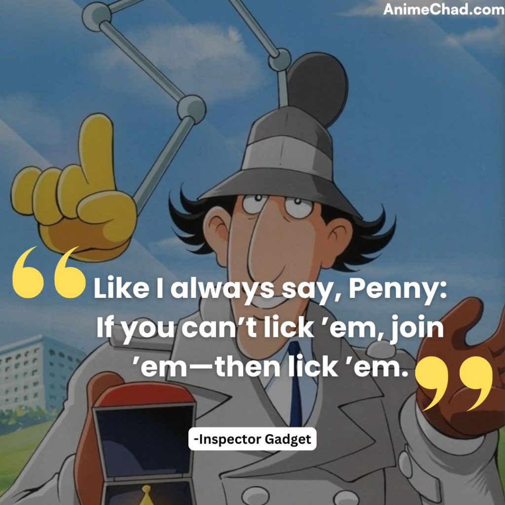 Inspector Gadget Quotes (5)