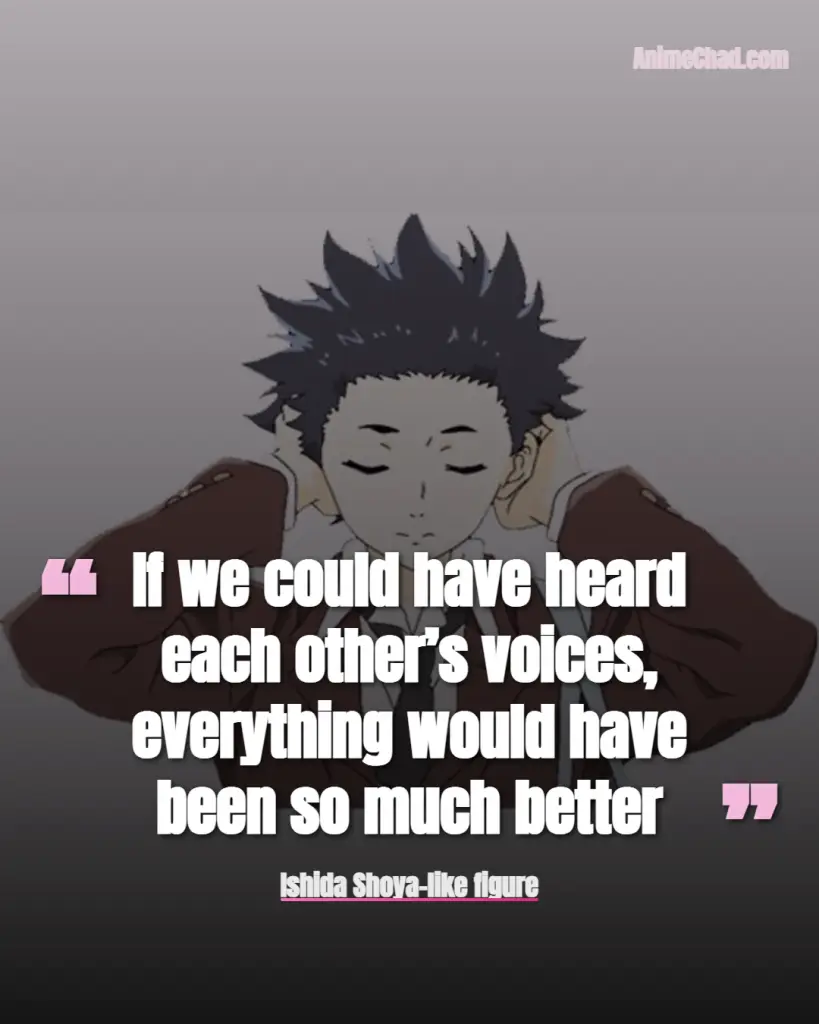 Ishida Shoya Like Figure Quotes