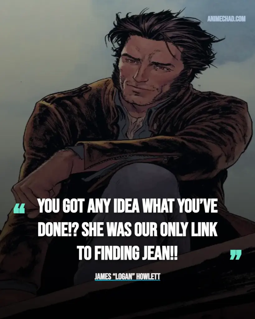 James “Logan” Howlett Quotes (10)