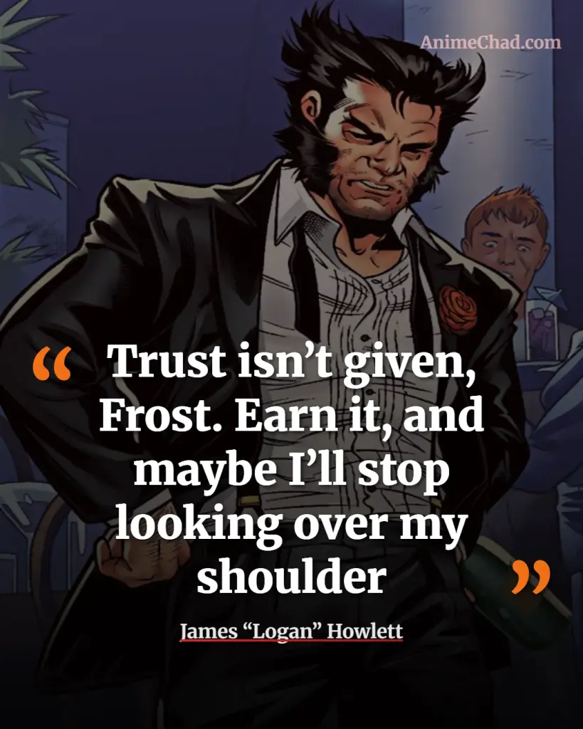 James “Logan” Howlett Quotes (12)