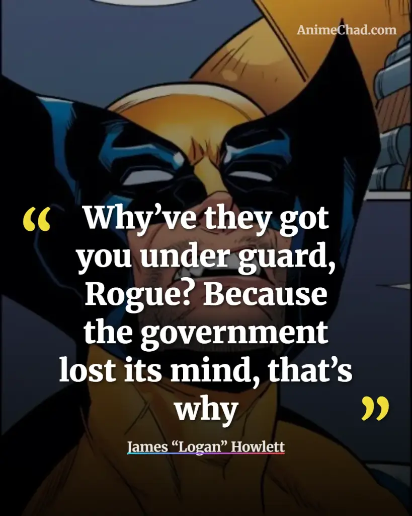 James “Logan” Howlett Quotes (19)