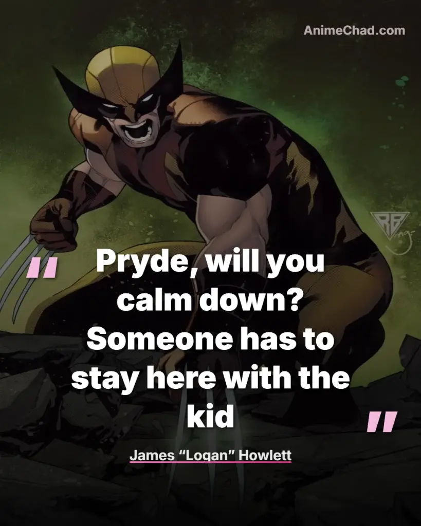 James “Logan” Howlett Quotes (3)