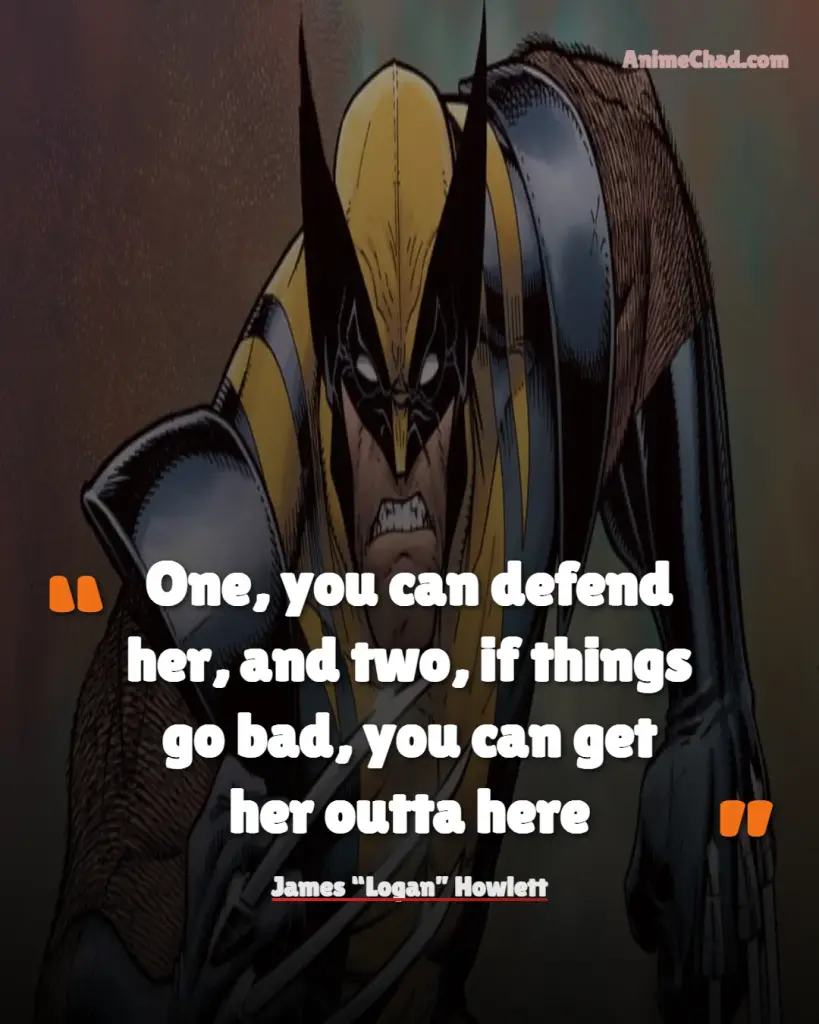 James “Logan” Howlett Quotes (4)