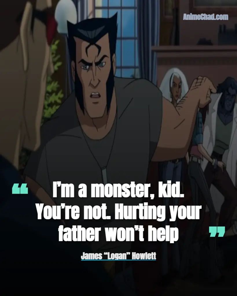 James “Logan” Howlett Quotes (7)