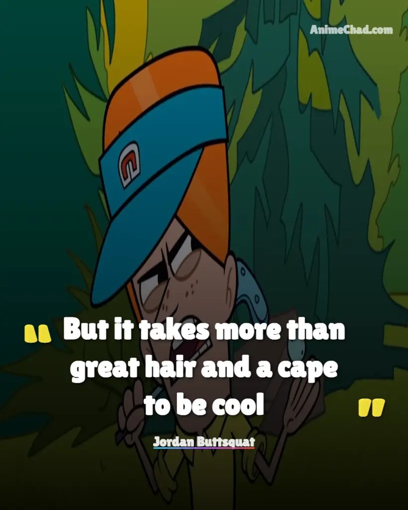 Jordan Buttsquat Quotes (3)