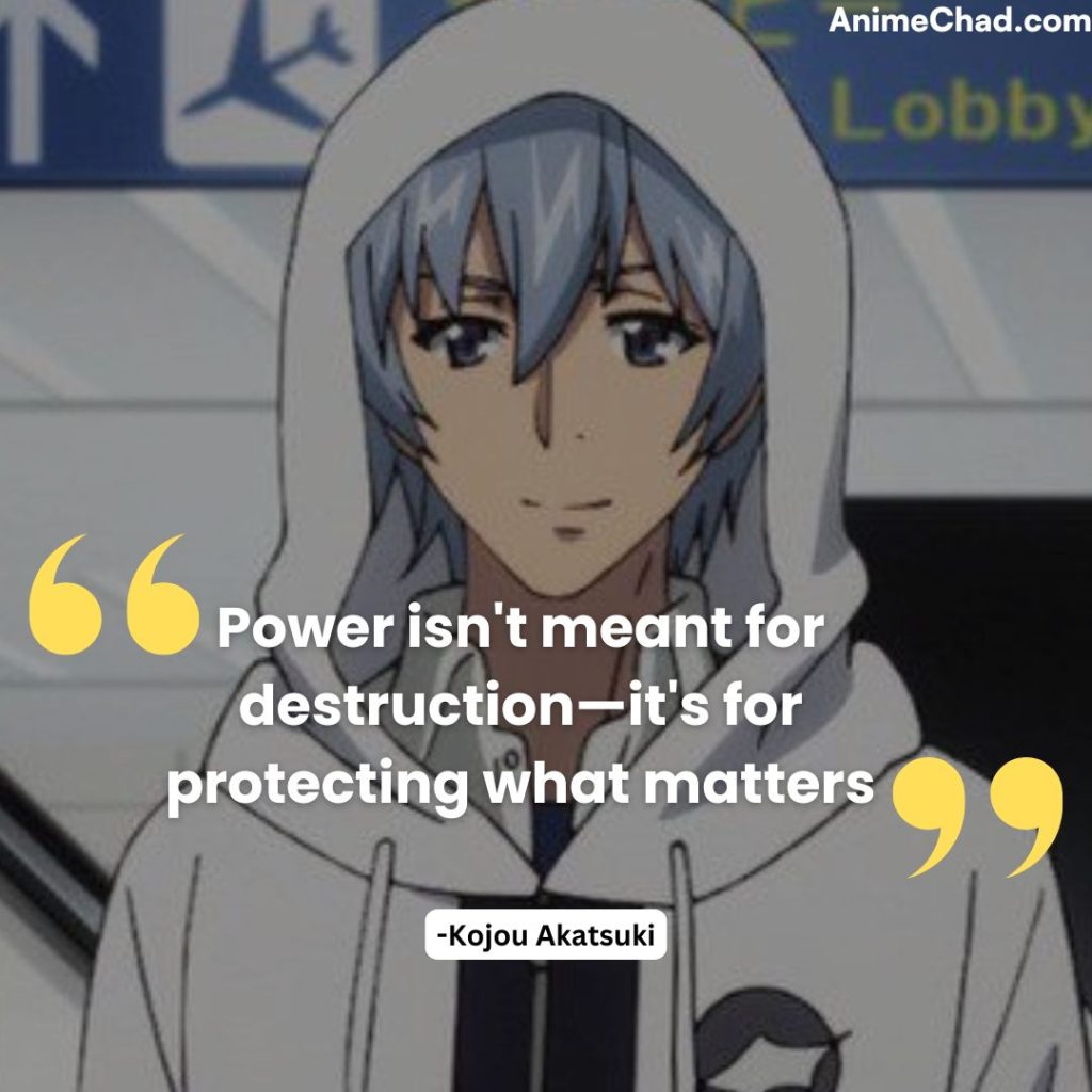Kojou Akatsuki Quotes (1)