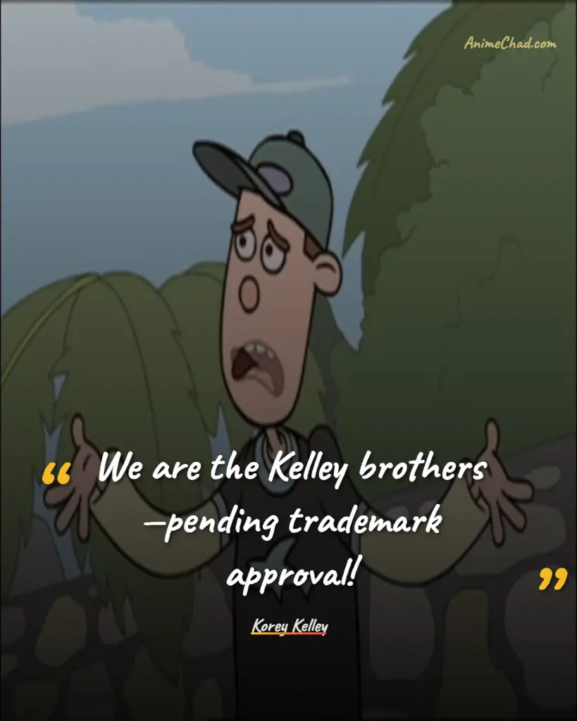 Korey Kelley Quotes