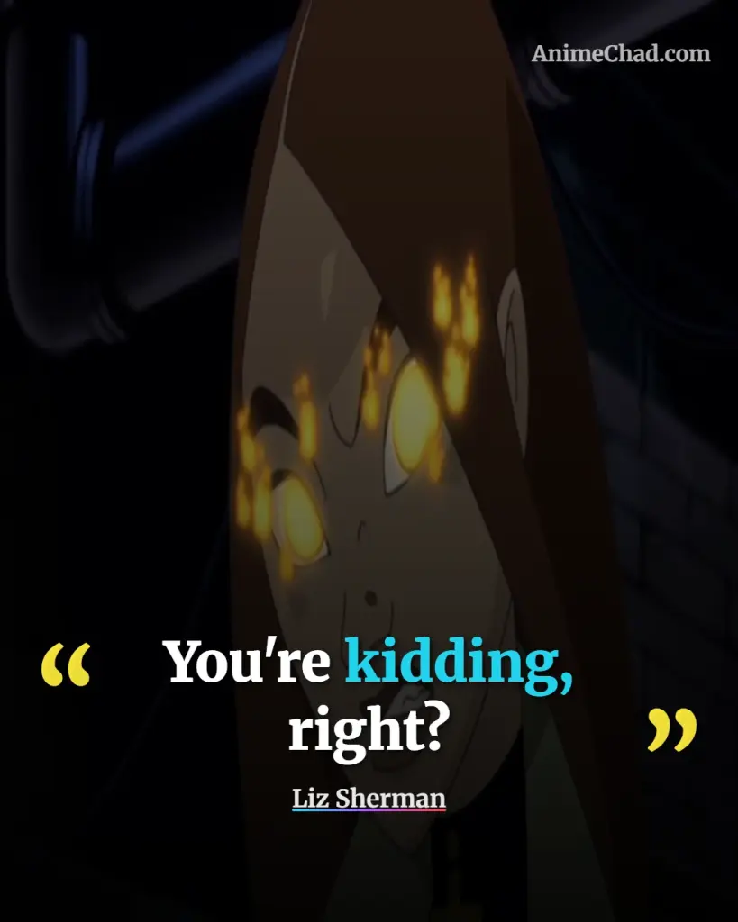 Liz Sherman Quotes (3)