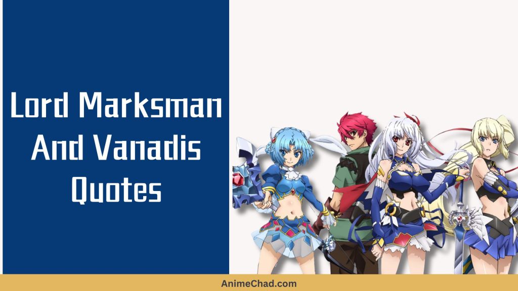 Lord Marksman And Vanadis Quotes
