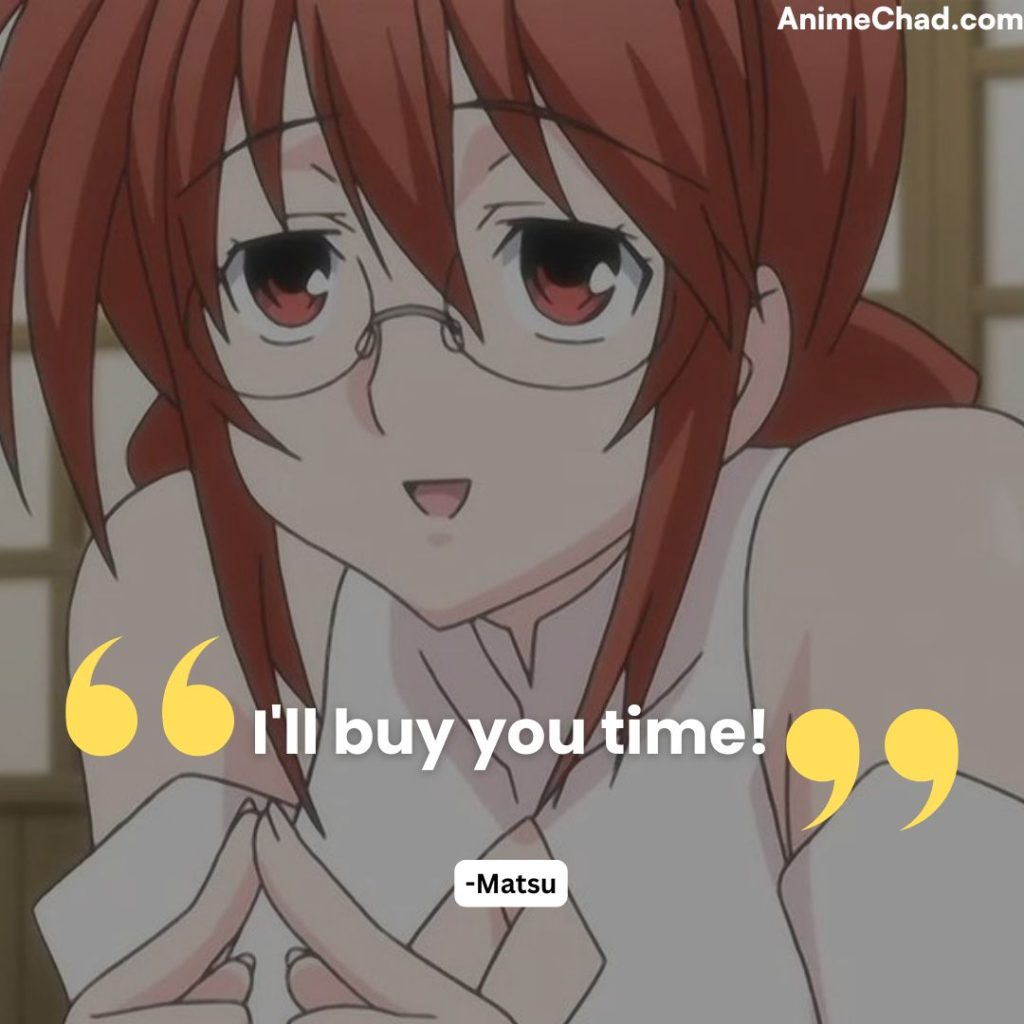Matsu Quotes