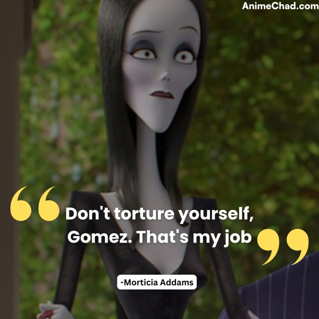 Morticia Addams Quotes (1)