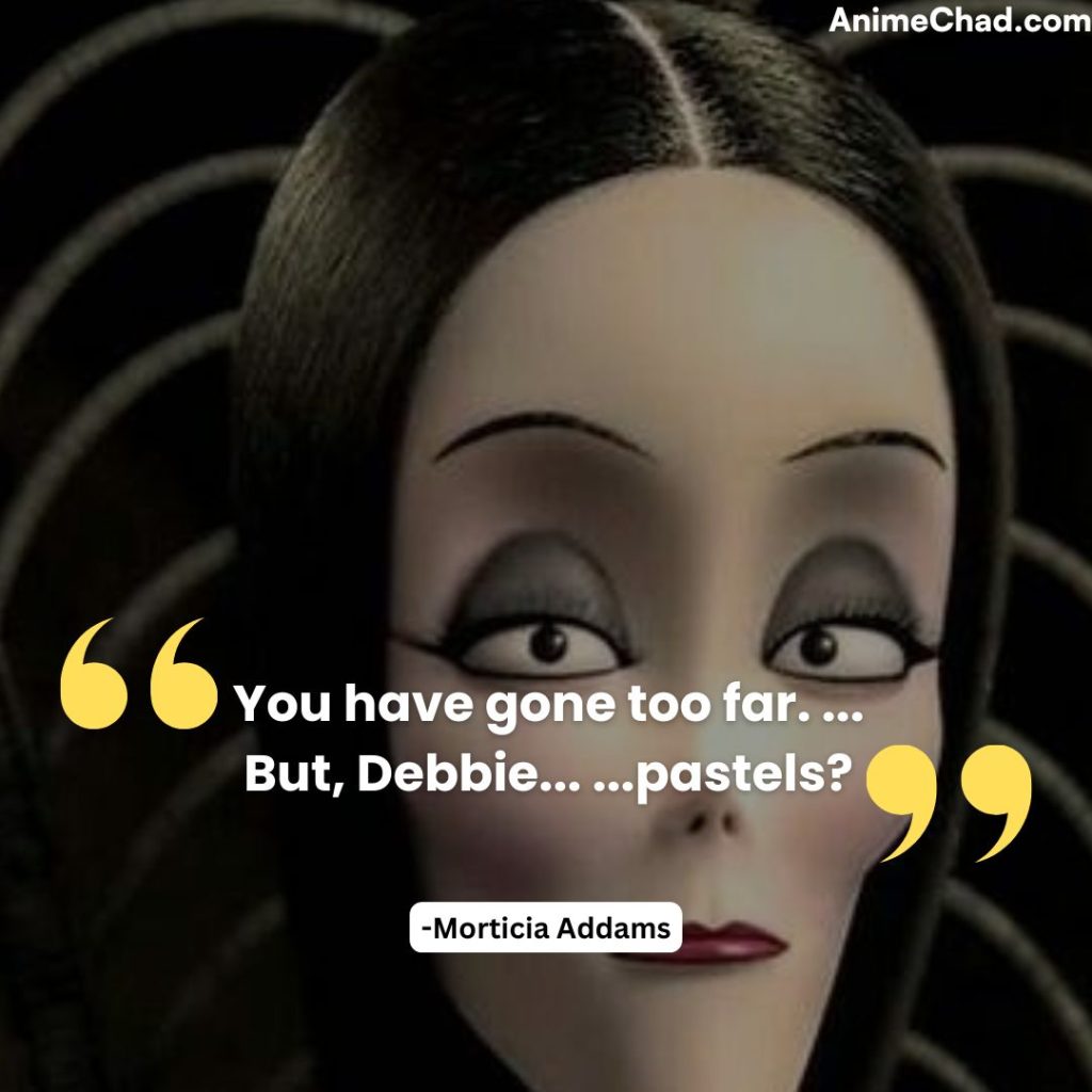 Morticia Addams Quotes (2)