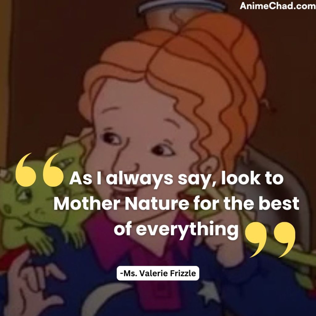 Ms. Valerie Frizzle Quotes (8)