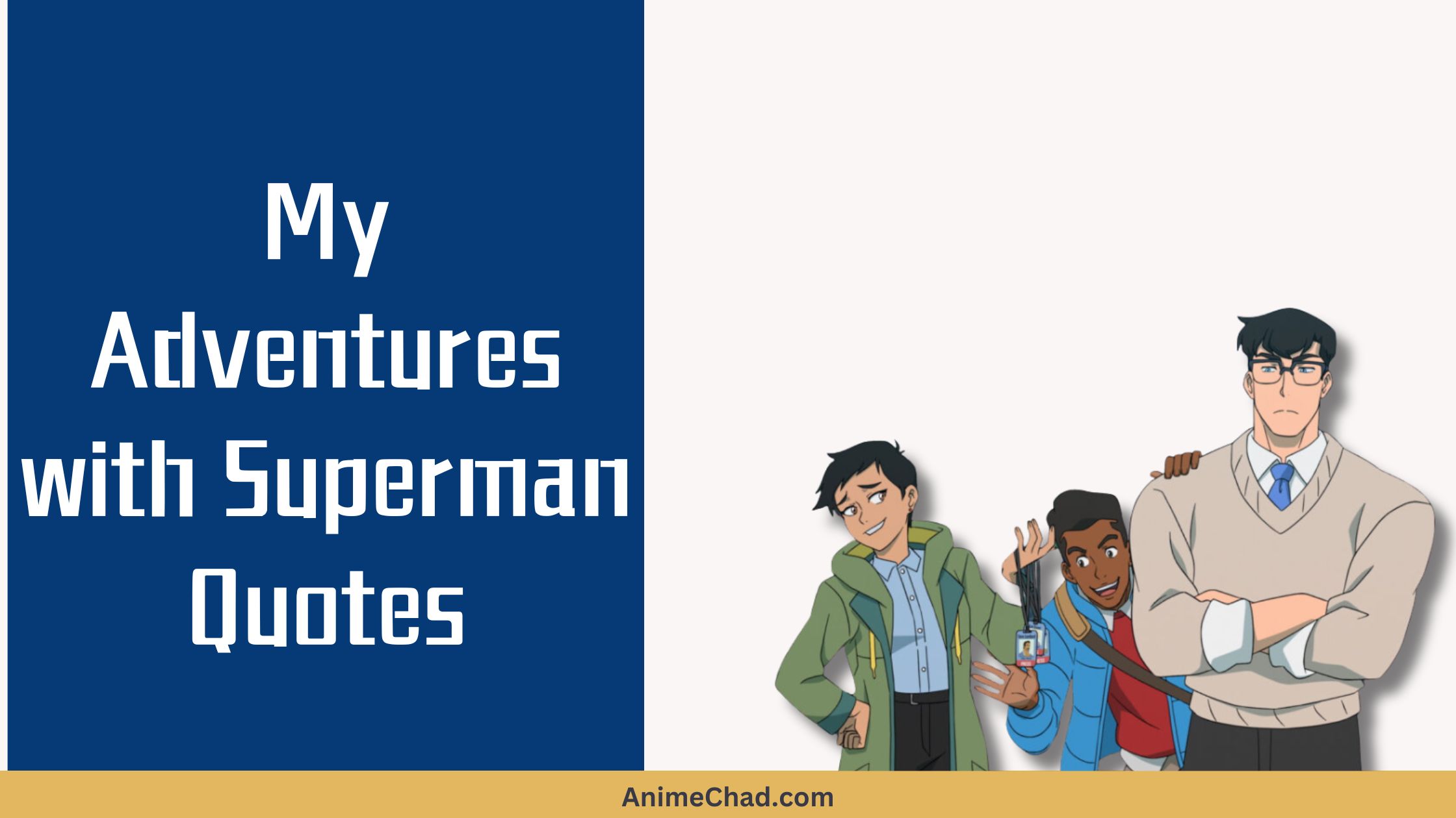 My Adventures With Superman Quotes