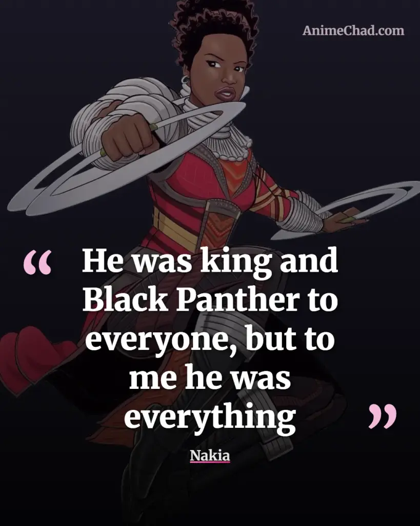 Nakia Quotes