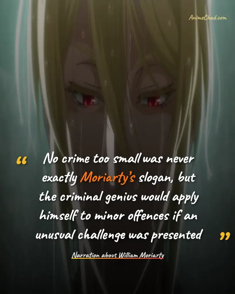 Narration About William Moriarty Quotes