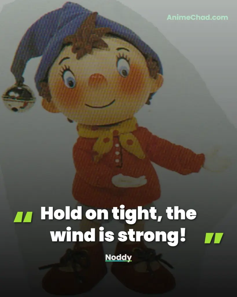Noddy Quotes (10)