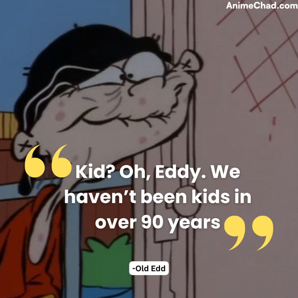 Old Edd Quotes