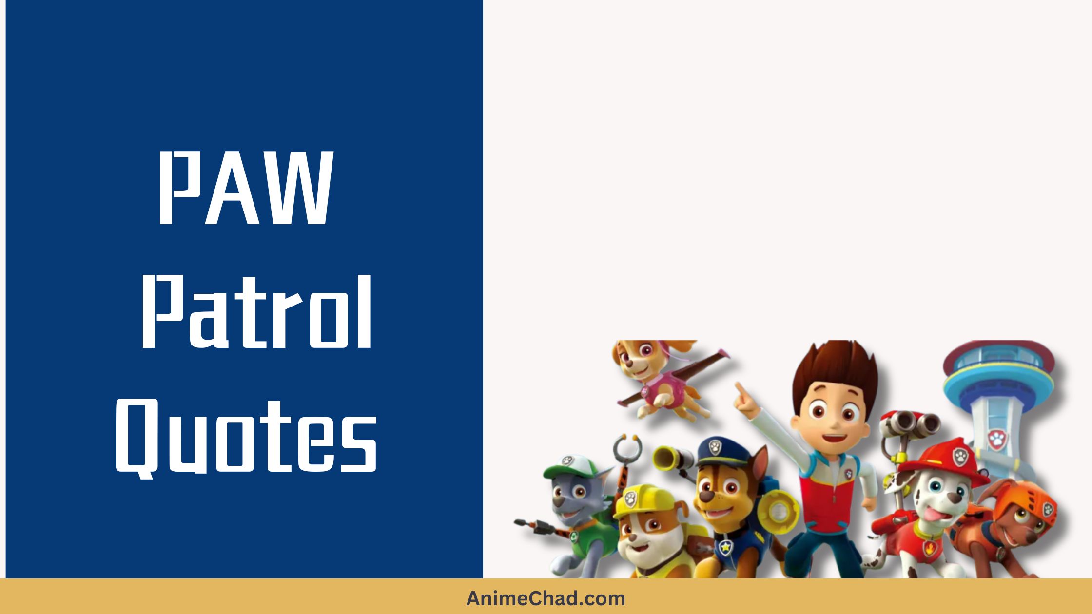 PAW Patrol Quotes (1)