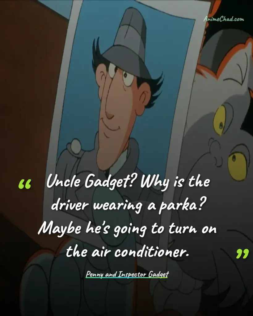 Penny And Inspector Gadget Quotes (1)