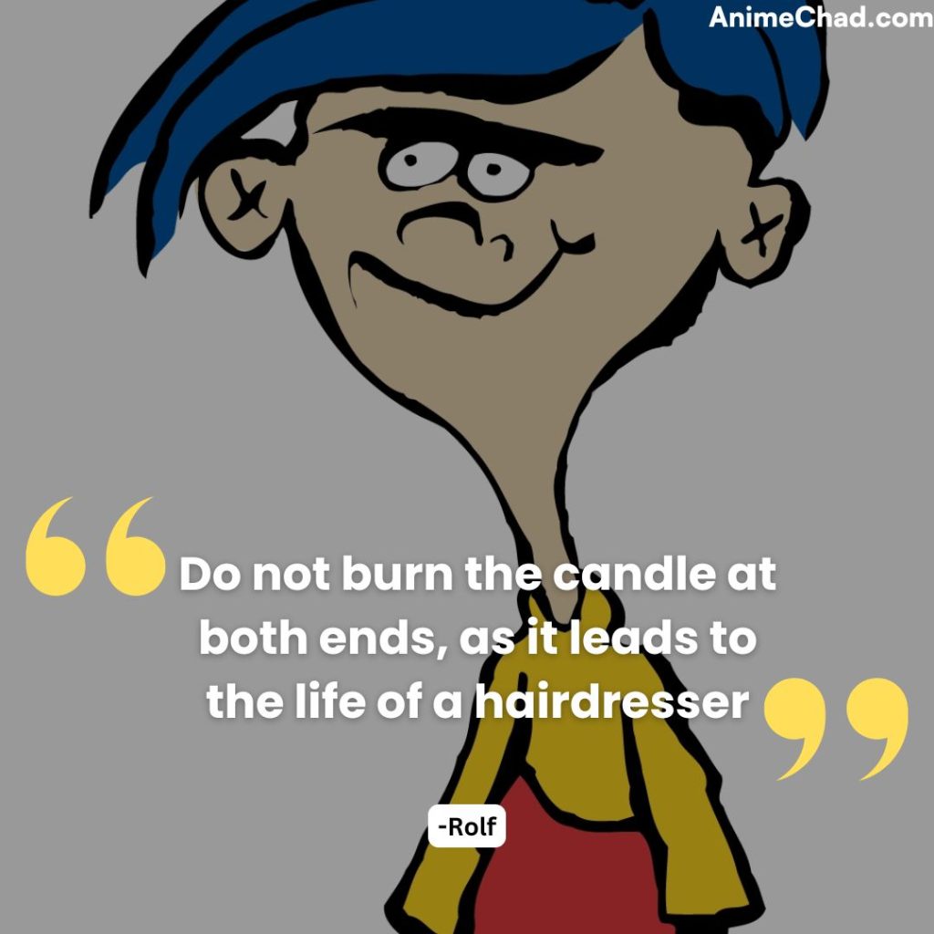 Rolf Quotes