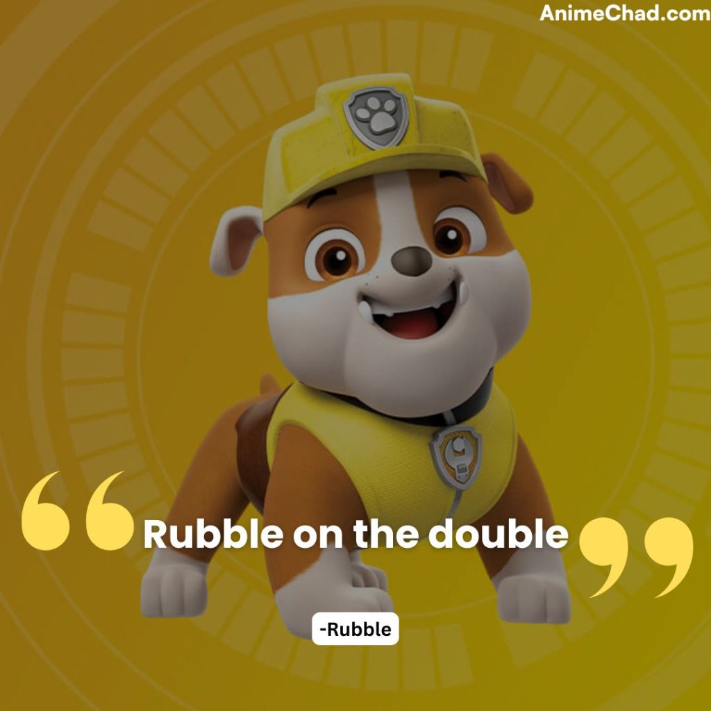 Rubble Quotes