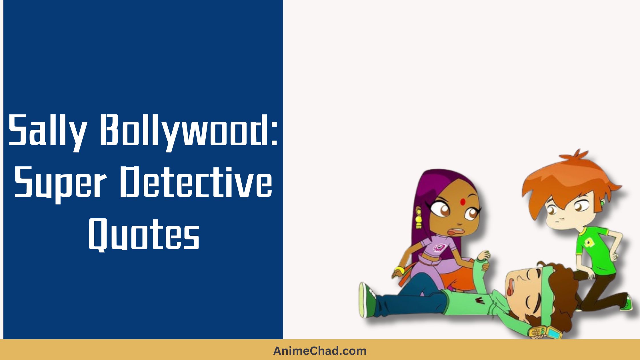 Sally Bollywood Super Detective Quotes