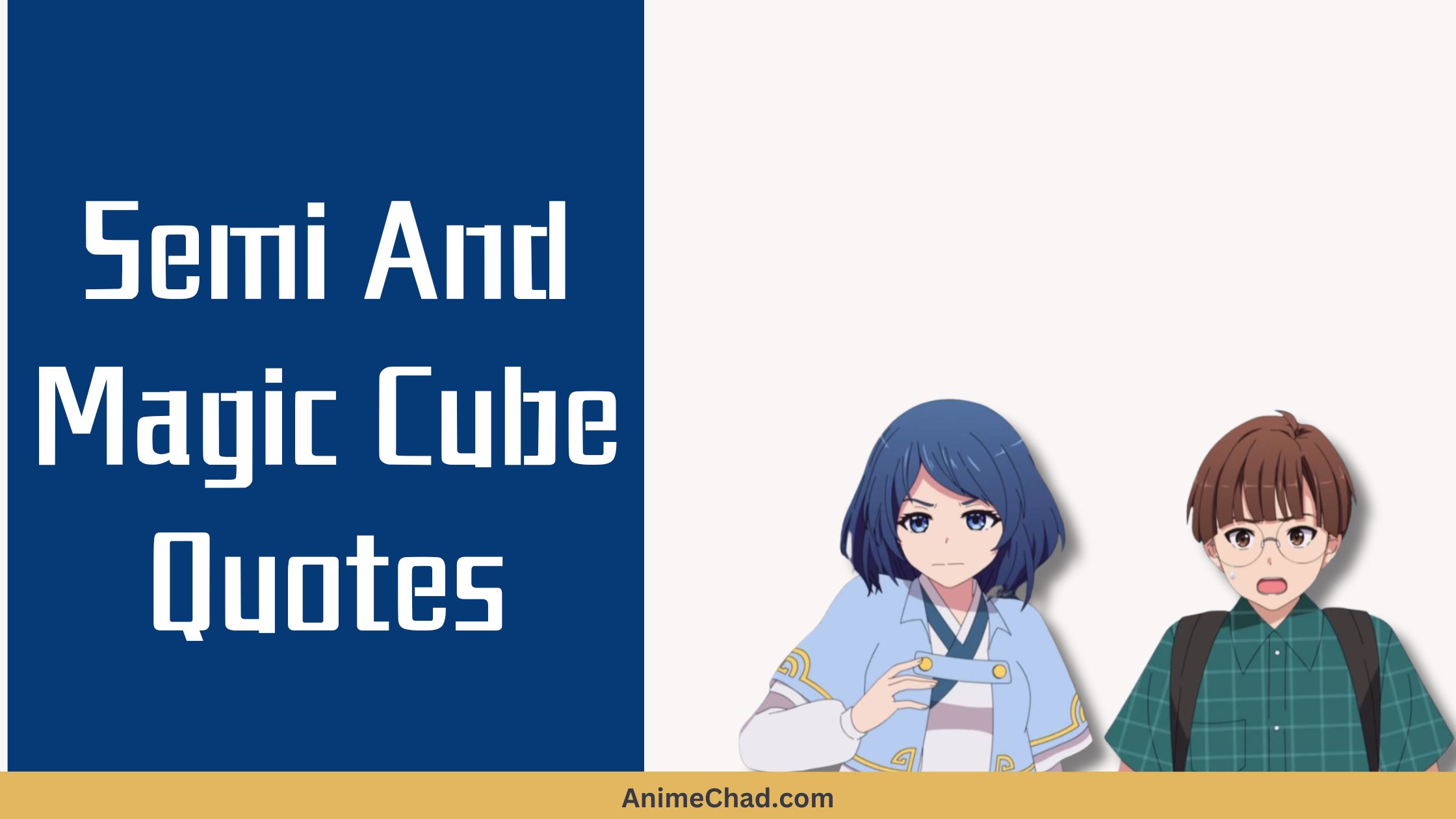 Semi And Magic Cube Quotes