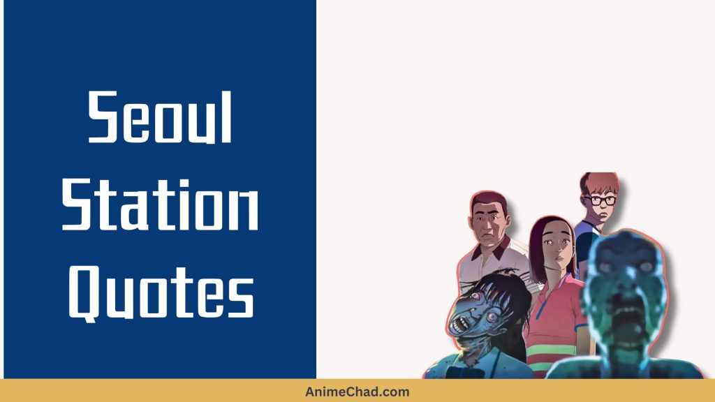 Seoul Station Quotes