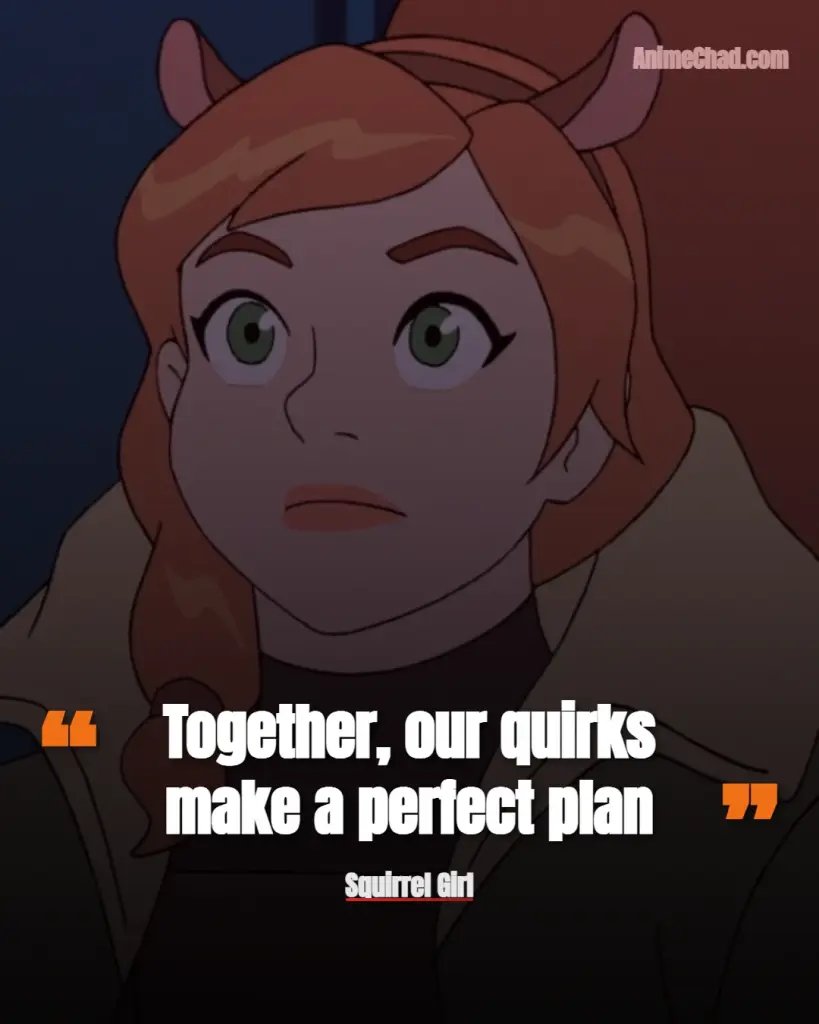 Squirrel Girl Quotes (3)