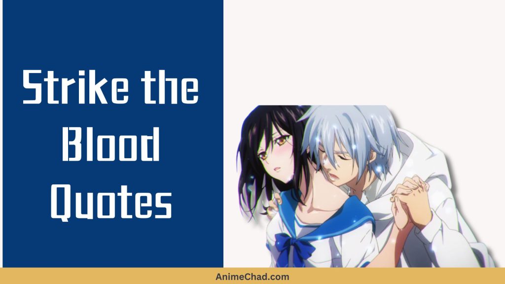 Strike The Blood Quotes