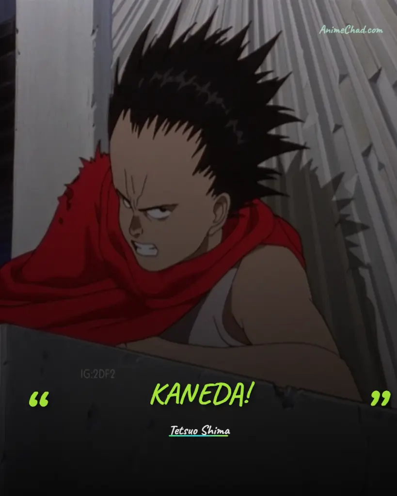 Tetsuo Shima Quotes (8)
