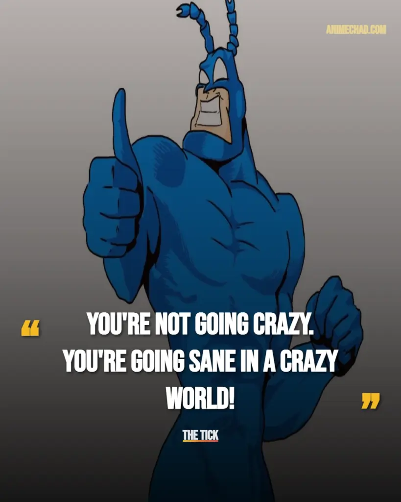The Tick Quotes (1)