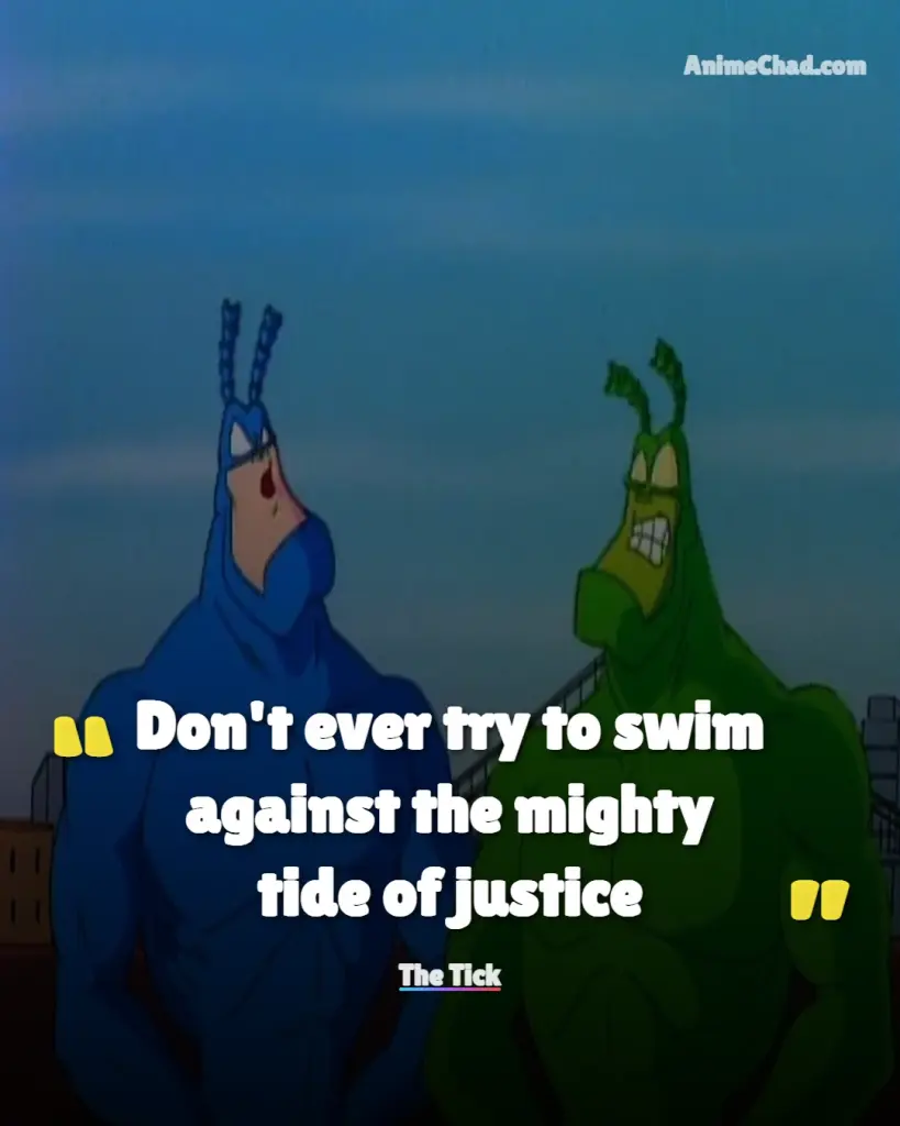 The Tick Quotes (12)